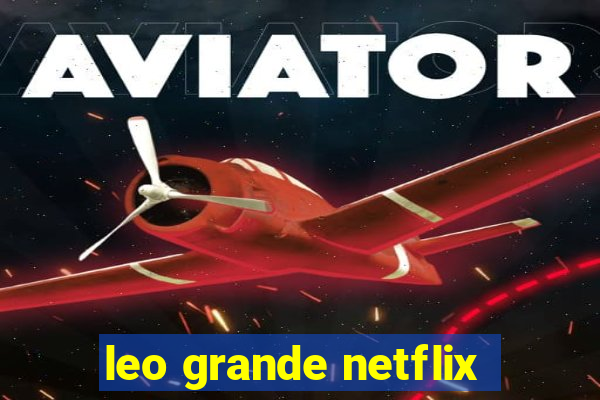 leo grande netflix